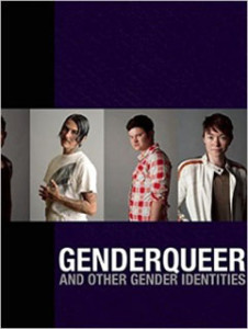 Genderqueer: And Other Gender Identities
